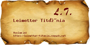 Leimetter Titánia névjegykártya
